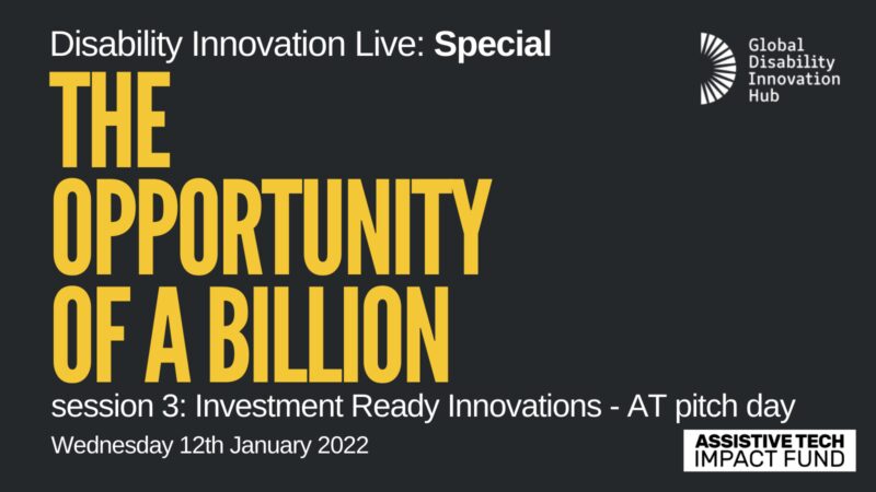 Disability Innovation Live: Investment Ready Innovations - AT pitch day